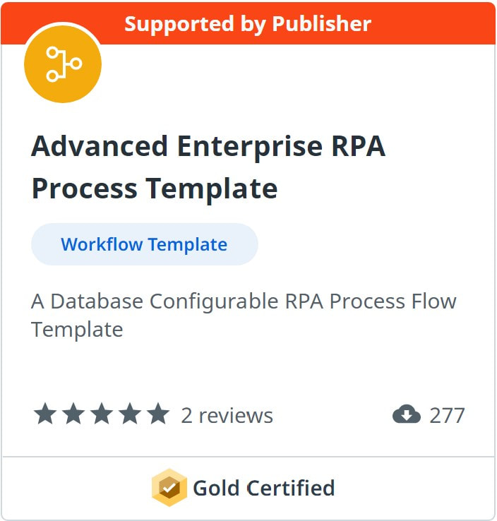 Advanced Enterprise RPA Process Template - Gold Certified